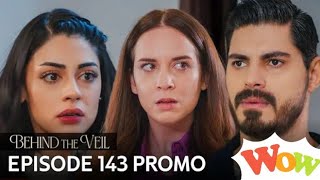 Gelin 143.Bölüm Fragmanı | Behind the Veil Episode 143 Promo | Season 2