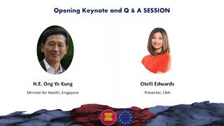 ASEAN-EU Health Summit -  Opening Keynote and Moderated Q\u0026A with Minister Ong Ye Kung