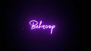 Behroop Drama Whatsapp Status || ANO Writes