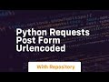 python requests post form urlencoded