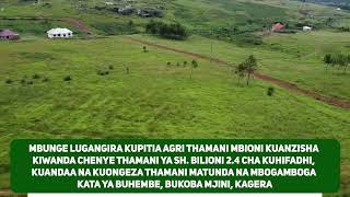 MBUNGE LUGANGIRA KUPITIA AGRI THAMANI KUANZISHA KIWANDA MANISPAA BUKOBA