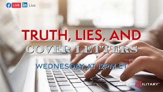 RecruitMilitary LIVE: Truth, Lies, and Cover Letters