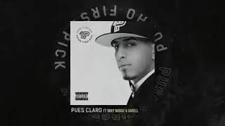 Pusho Ft Darell, Miky Woodz - Pues Claro (Audio Oficial)