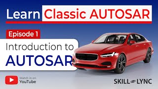 Learn CLASSIC AUTOSAR Ep.1: What is AUTOSAR? | FREE AUTOSAR Series | ADAS