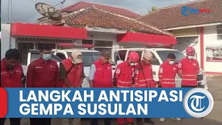 PMI Beri Pesan ke Warga Cianjur, Sampaikan 7 Langkah-langkah Antisipasi jika Terjadi Gempa Susulan