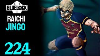 SUA VEZ RAICHI JINGO ! | BLUE LOCK - CAPÍTULO 224 | DUBLADO