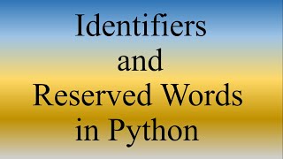 Python Lecture 2 | Identifiers and Keywords in Python