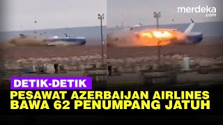 Rekaman Detik-Detik Pesawat Azerbaijan Airlines Bawa 62 Penumpang Jatuh, 27 Orang Selamat