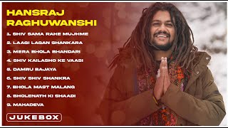 Top Bholenath Song Of Hansraj Raghuwanshi Juke Box 