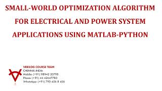 SMALL WORLD OPTIMIZATION ALGORITHM FOR ELECTRICAL AND POWER SYSTEM APPLICATIONS USING MATLAB PYTHON