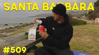 Impromptu road trip to Santa Barbara with Ridge - Vlog 509