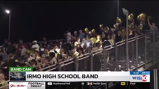 WK 11: Irmo HS BAND CAM