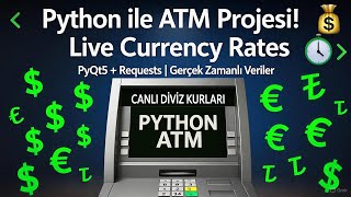 Python ATM Project with Live Currency Rates! 💰 PyQt5 Tutorial (Real-Time Data)