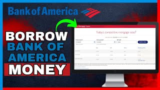 How To Borrow Money From Bank Of America (2024)