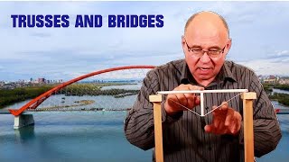Trusses and bridges