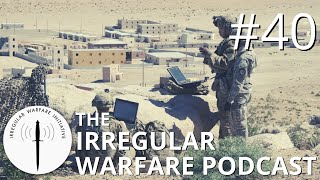 Cyberspace as a Battlespace: IW Through Bits and Bytes | Irregular Warfare Podcast #40