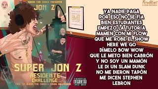 RESIDENTE CHALLENGE - SUPER JON Z (LETRA)
