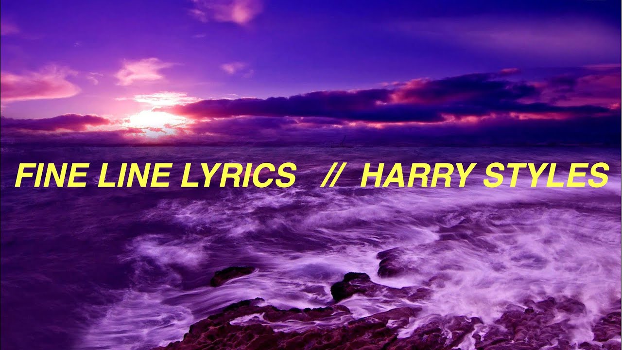 Fine Line - Harry Styles ( Lyrics ) - YouTube