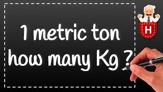 1 metric ton how many Kg