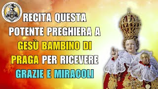 Recita questa potente preghiera a Gesù Bambino di Praga per ricevere grazie e miracoli