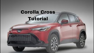 Corolla Cross Tech Tutorial