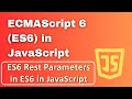 ES6 Rest Parameters in ES6 in JavaScript