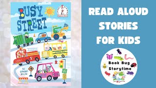 🚂🚦🚛 Busy Street 🚙🚦🚌 | Kids Read Aloud | Children's Story