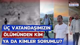 Kayıp 3 Türk'ten Acı Haber! Dışişleri Bakanlığından İsrail'e Kınama!