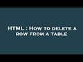 HTML : How to delete a row from a table