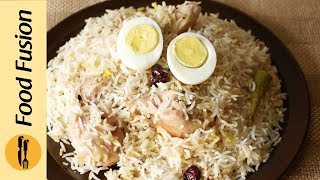 Chicken White Biryani Recipe By Food Fusion