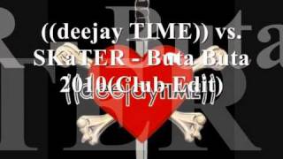 ((deejay TIME)) vs. SKaTER - Buta Buta 2010 (Club Edit)