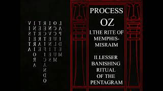 PROCESS OZ - THE RITE OF MEMPHIS-MISRAIM