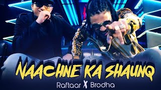 Nachne Ka Shauq Hai|Raftaar New Rap Song 2019|Sher Wapas Aa gaya hai|