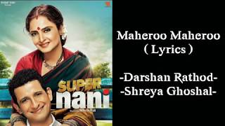 Maheroo Maheroo - Super Nani ( Lyrics ) | Keep Smiling | LOVE all & Sundry |