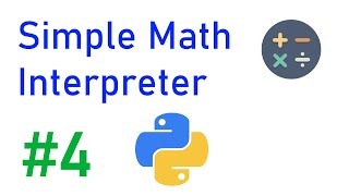 Simple Math Interpreter in Python (4/4) - Unit testing