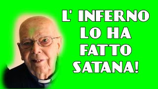 L iNFERNO LO HA FATTO SATANA!