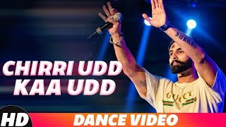 Chirri Udd Kaa Udd | Dance Video | PARMISH VERMA | Latest Punjabi Songs 2018 | Speed Records