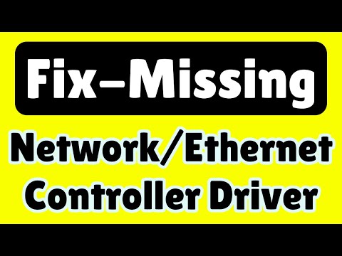 (Solution) Network Controller/Ethernet controller driver (Solution) Network Controller/Ethernet controller driver