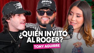 EN EXCLUSIVA: Quería entrevistar a Tony Aguirre y llegó Roger