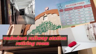 Retiring Room | Vadodara railway station retiring room | IRCTC RETIRING ROOM