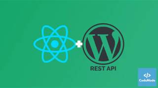 CodeMode - ReactJS + WordPress REST API