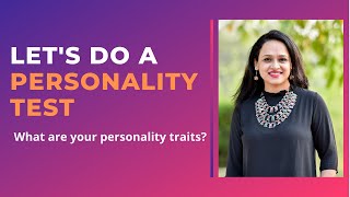Lets do a Personality Test | What are your Personality Traits? |