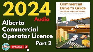 Alberta Commercial Operator’s Practice Test 2024 Part 2 (Audio)