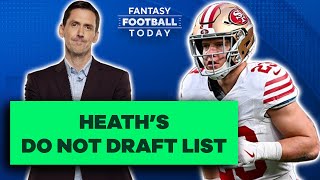 Heath's Too Early Do Not Draft List! McCaffrey, Goff, & LaPorta! | 2025 Fantasy Football Advice