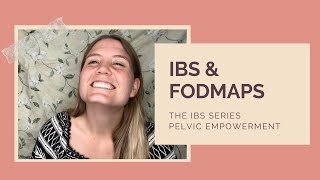 The Low FODMAP Diet For IBS // Pelvic Empowerment IBS Series Part 7