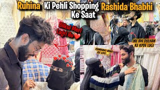 Ruhina ki Pehli Shopping Rashida Bhabhi Ke Saat😍Shadi Ki Shopping Part 4 | AALTU FALTU |