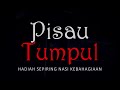 PISAU TUMPUL - HADIAH SEPIRING NASI KEBAHAGIAAN | #CeritaHoror #1305 #LapakHoror