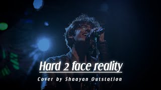 Shaayan Hard 2 Face Reality Cover
