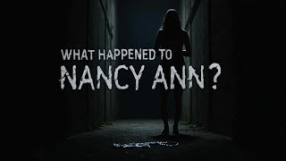 Nancy Ann's Body Discovered Years Later: The Shocking Truth Revealed!