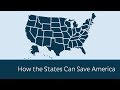 How the States Can Save America | 5 Minute Video
